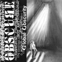 Obscure (UK) : Global Obscurity